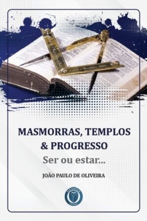 Masmorras, templos & progresso: Ser ou estar