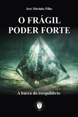 O frágil poder forte
